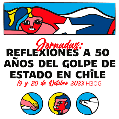 JORNADAS: REFLEXIONES A 50 AÑOS DEL GOLPE DE ESTADO EN CHILE